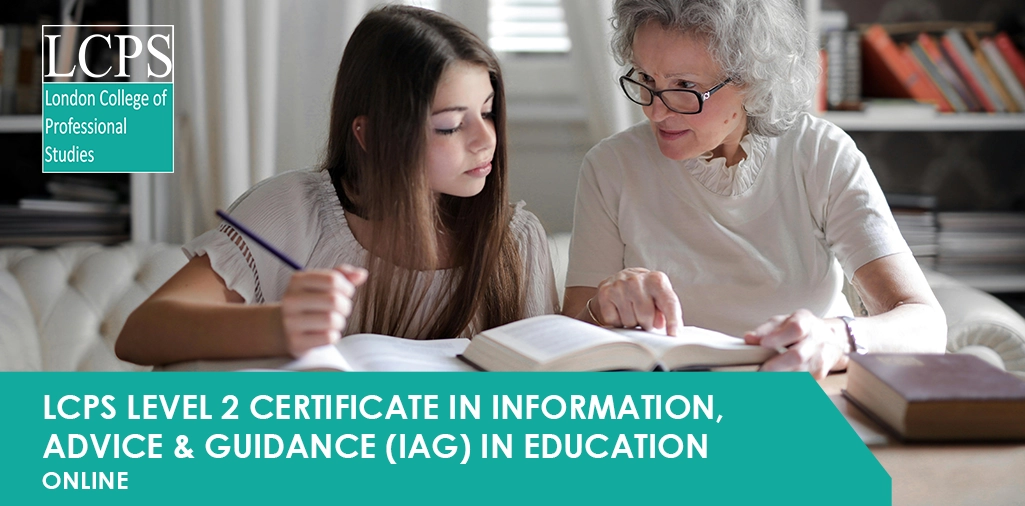 LCPS Level 2 Certificate in Information, Advice & Guidance (IAG) in Education